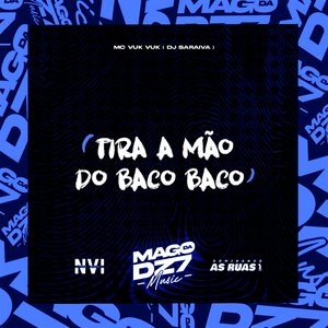 Tira a Mão do Baco Baco