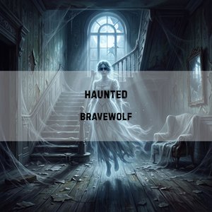 Haunted