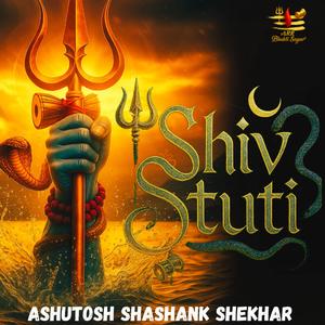 Ashutosh Shashank Shekhar - Shiv Stuti | शिव स्तुति | Shiv Mahapuran | ARR Bhakti Sagar
