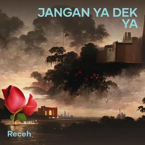 Jangan ya dek ya (Remastered 2024)