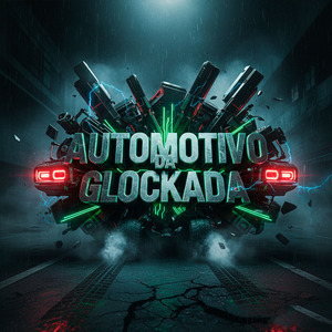 AUTOMOTIVO DA GLOCKADA