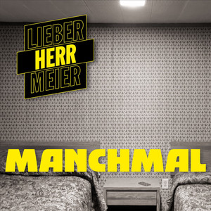 Manchmal