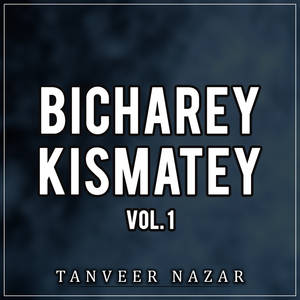 Bicharey Kismatey