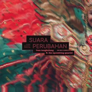 Suara Perubahan (feat. The Openstring Quartet) (Piano Quintet Version)