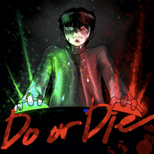 Do or Die