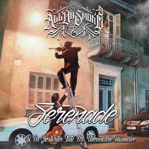 Serenade (feat. Static Mr. Unbreakable, B. Da Ghostwriter & Briannalee)