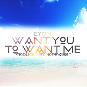 Want You To Want Me (Want You To Want Me)