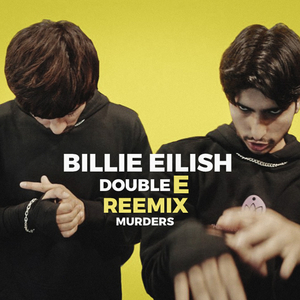 BILLIE EILISH (feat. Econ & Ehan) (REEMIX MURDERS)