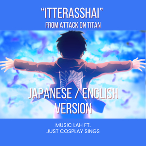 Itterasshai "See You Again" (Japanese & English Version)