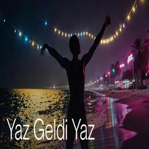 Yaz Geldi Yaz