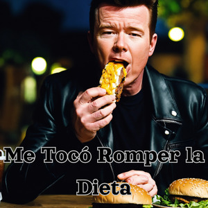 Me Tocó Romper la Dieta