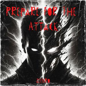 Prepare For The Attack