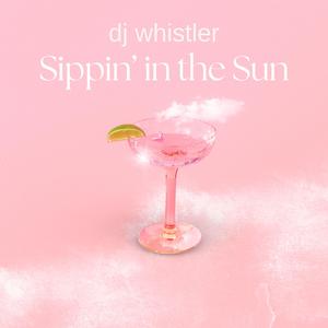 Sippin' in the Sun