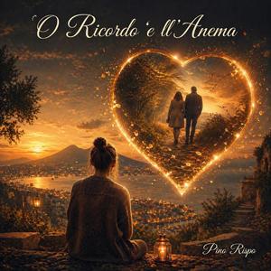 'O Ricorde 'e ll'Anema