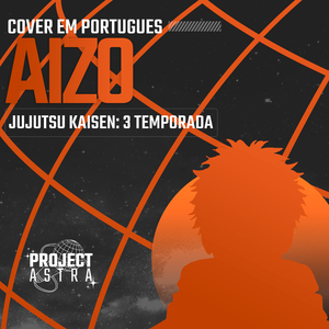 AIZO (Jujutsu Kaisen) (Portuguese Version)
