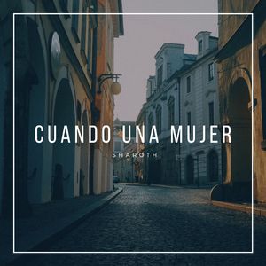 Cuando una Mujer