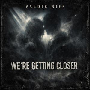 We'ren Getting Closer (DARK AMBIENT)