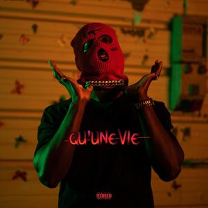 Qu'une vie
