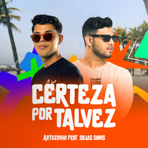 Certeza por Talvez (feat. Sillas Davis)