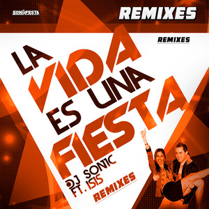 La Vida Es una Fiesta (Lizana Project Remix)