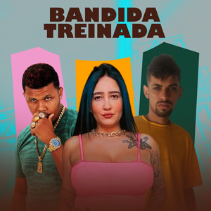 Bandida Treinada