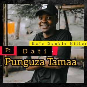 Punguza Tamaa (feat. Dati)