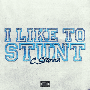 I Like To Stunt