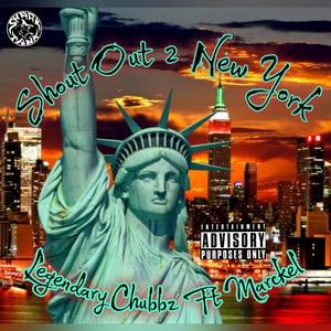 Shout Out 2 NY (feat. Legendary Chubbz)