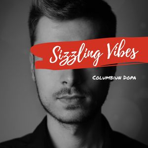 Sizzling Vibes