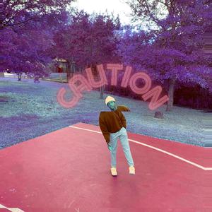 Caution