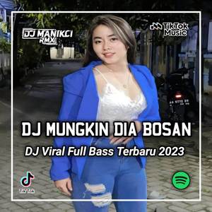 DJ MUNGKIN DIA BOSAN JARANG DIGOYANG AJAKIN GOYANG SAY JANGAN DI TAHAN FUNKOT