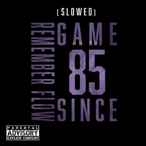 Remember Flow (Slowed)