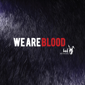 We Are Blood