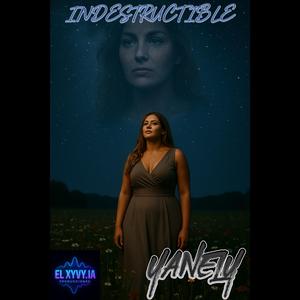Indestructible (feat. Yanely)
