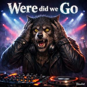 Were did we Go