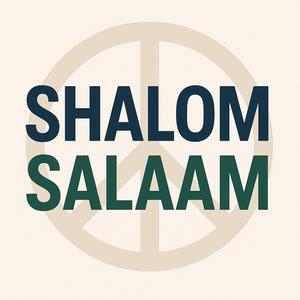 SHALOM, SALAAM