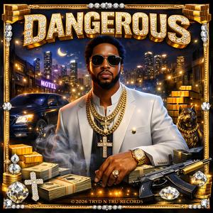 Dangerous