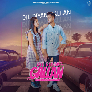 Dil Diyan Gallan