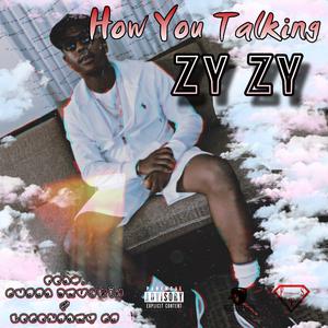 How You Talking (feat. Gudda Brvckin & Legendary GD)