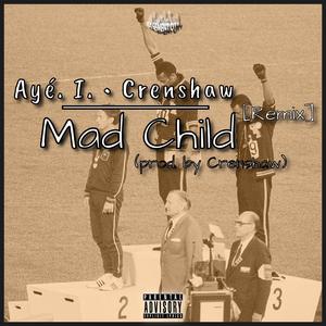 Mad Child (Remix)