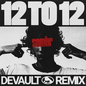 12 to 12 (Devault Remix)
