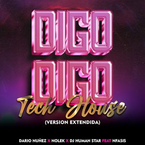 Digo Digo Tech House (Extendida)