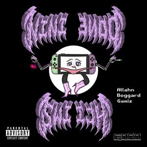 Nintend0 $witch (feat. Gamiz & INFERAART)