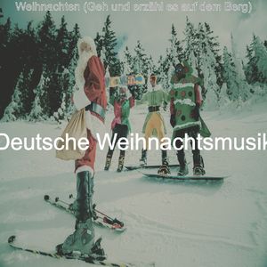 Geh und erzähl es auf dem Berg, Weihnachten