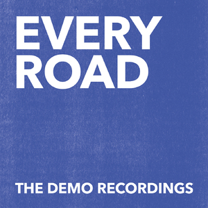 Every Road (Demo)