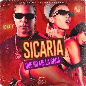 Sicaria Que No Me La Saca