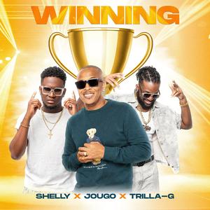 Winning (feat. Trilla-G & Shelly)