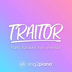 traitor (Originally Performed by Olivia Rodrigo) (Piano Karaoke Version)