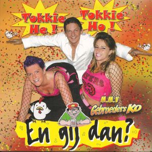 Tokkie He, Tokkie Ho