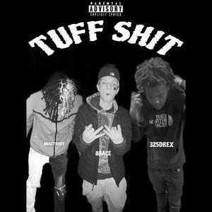 Tuff Shit (feat. 88Activist & 88Ace)